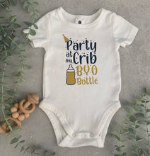 Load image into Gallery viewer, Baby Bodysuit - &quot;Party at my Crib, BYO Bottle&quot;
